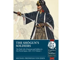 KNYGA Michael Fredholm von Essen The Shogun's Soldiers