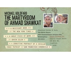 KNYGA Michael Goldfarb Martyrdom of Ahmad Shawkat
