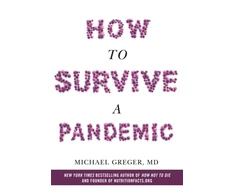 KNYGA Michael Greger How to Survive a Pandemic