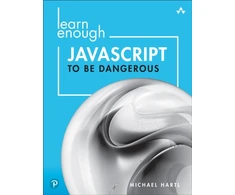 KNYGA Michael Hartl Learn Enough JavaScript to Be Dangerous