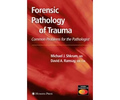 KNYGA Michael J Shkrum Forensic Pathology of Trauma