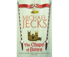 KNYGA Michael Jecks Chapel of Bones (Last Templar Mysteries 18)
