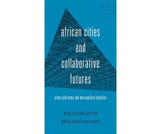 KNYGA Michael Keith African Cities and Collaborative Futures