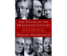 KNYGA Michael Mandelbaum Titans of the Twentieth Century