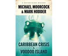 KNYGA Michael Moorcock Sexton Blake: Caribbean Crisis &amp; Voodoo Island