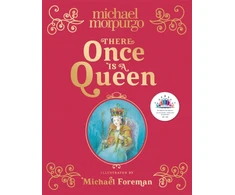 KNYGA Michael Morpurgo There Once is a Queen