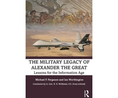 KNYGA Michael P Ferguson Military Legacy of Alexander the Great