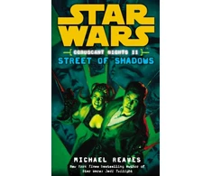 KNYGA Michael Reaves Star Wars: Coruscant Nights II - Street of Shadows