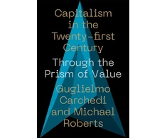 KNYGA Michael Roberts Capitalism in the 21st Century