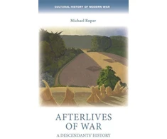 KNYGA Michael Roper Afterlives of War