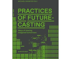 KNYGA Michael Shamiyeh Practices of Futurecasting