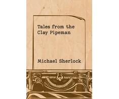 KNYGA Michael Sherlock Tales from the Clay Pipeman