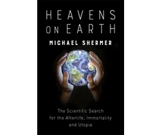 KNYGA Michael Shermer Heavens on Earth