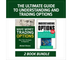 KNYGA Michael Sincere Ultimate Guide to Understanding and Trading Options: Two-Book Bundle