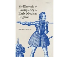 KNYGA Michael Ullyot Rhetoric of Exemplarity in Early Modern England