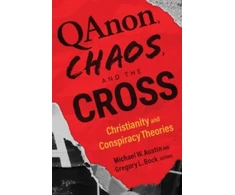 KNYGA Michael W Austin Qanon, Chaos, and the Cross