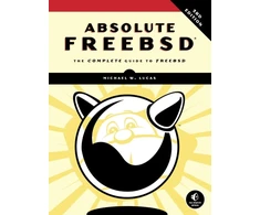 KNYGA Michael W Lucas Absolute FreeBSD, 3rd Edition