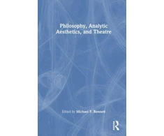 KNYGA Michael Y Bennett Philosophy, Analytic Aesthetics, and Theater