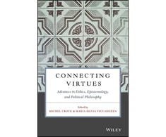 KNYGA Michel Croce Connecting Virtues: Advances in Ethics, Epistemology, and Political Philosophy