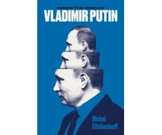 KNYGA Michel Eltchaninoff Inside the Mind of Vladimir Putin