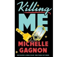 KNYGA Michelle Gagnon Killing Me