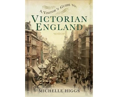 KNYGA Michelle Higgs Visitor's Guide to Victorian England