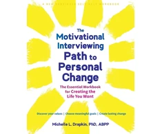 KNYGA Michelle L Drapkin The Motivational Interviewing Path to Personal Change