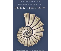 KNYGA Michelle Levy Broadview Introduction to Book History