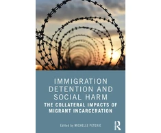 KNYGA Michelle Peterie Immigration Detention and Social Harm