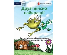 KNYGA Michelle Wanasundera Friends Really Are The Best! - Друзі дійсно найкращі!