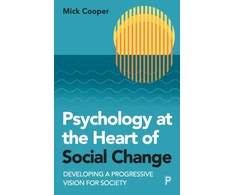 KNYGA Mick Cooper Psychology at the Heart of Social Change