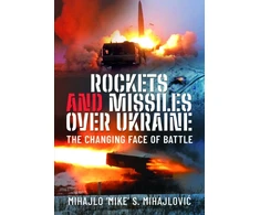 KNYGA Mihajlo S Mihajlovi263 Rockets and Missiles Over Ukraine