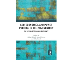 KNYGA Mikael Wigell Geo-economics and Power Politics in the 21st Century