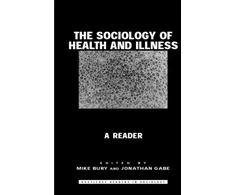 KNYGA Mike Bury Sociology of Health and Illness