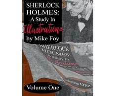 KNYGA Mike Foy Sherlock Holmes - A Study in Illustrations - Volume 1