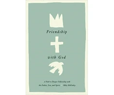 KNYGA Mike Mckinley Friendship with God
