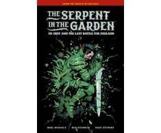 KNYGA Mike Mignola Serpent in the Garden: Ed Pilkas and the Last Battle for England