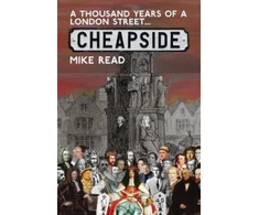 KNYGA Mike Read Thousand Years of a London Street: Cheapside