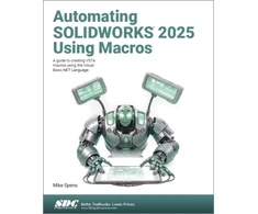 KNYGA Mike Spens Automating SOLIDWORKS 2025 Using Macros