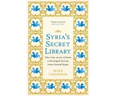 KNYGA Mike Thomson Syria's Secret Library