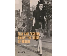 KNYGA Mila Ganeva Film and Fashion amidst the Ruins of Berlin
