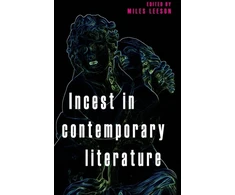 KNYGA Miles Leeson Incest in Contemporary Literature