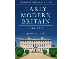 KNYGA Miller John Early Modern Britain, 1450–1750