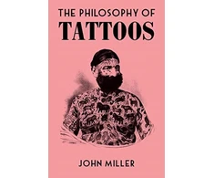 KNYGA Miller John Philosophy of Tattoos