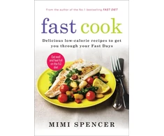 KNYGA Mimi Spencer Fast Cook: Easy New Recipes to Get You Through Your Fast Days