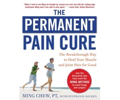 KNYGA Ming Chew Permanent Pain Cure: The Breakthrough Way to Your Muscle and Joint Pain for Good (PB)