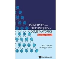 KNYGA Mingyan Simon Lin Principles And Techniques In Combinatorics - Solutions Manual