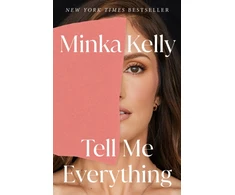 KNYGA Minka Kelly Tell Me Everything