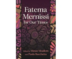 KNYGA Minoo Moallem Fatema Mernissi for Our Times