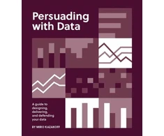 KNYGA Miro Kazakoff Persuading with Data